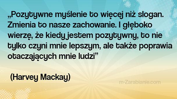 Cytaty o optymizmie, nadziei, szczęściu,  pozytywne myślenie, motywacja.