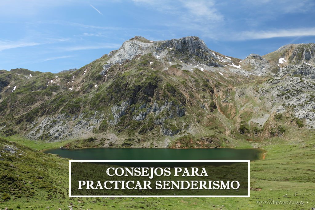 Consejos para practicar senderismo y disfrutar de la montaña