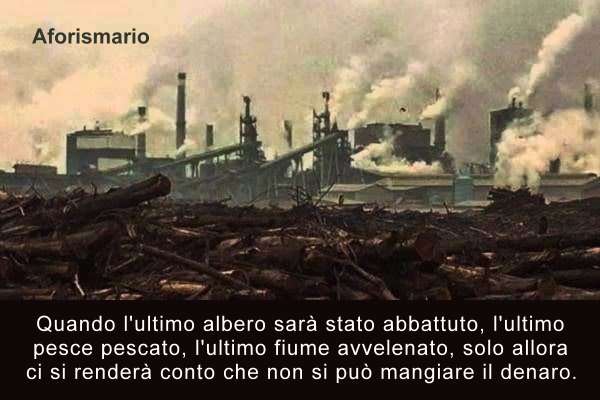 Aforismario Aforismi Frasi E Citazioni Sull Inquinamento E Lo Smog