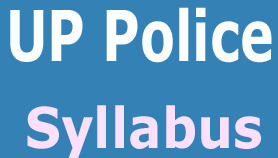 UP Police Syllabus UP Police Syllabus