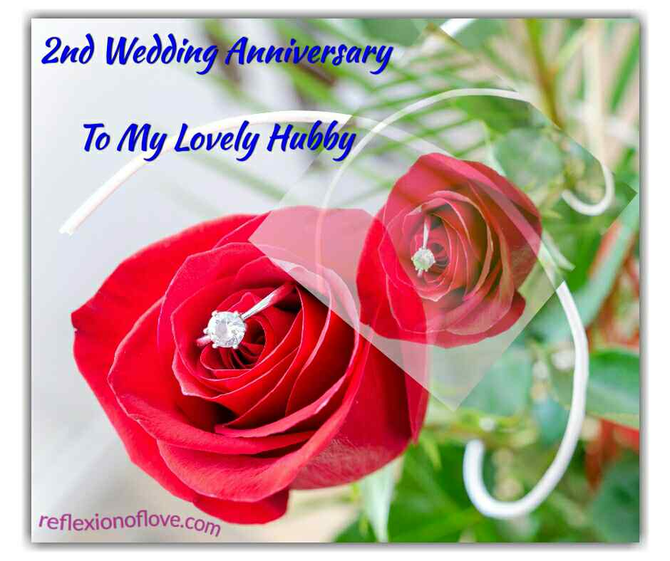 Beautiful 2nd wedding anniversary wishes for husband from ...