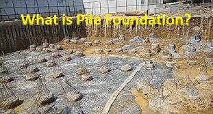 What is Pile Foundation? Types of Pile Foundation