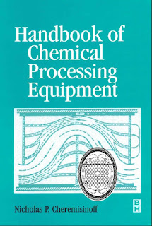 Handbook of Chemical Processing Equipment ,1st Edition