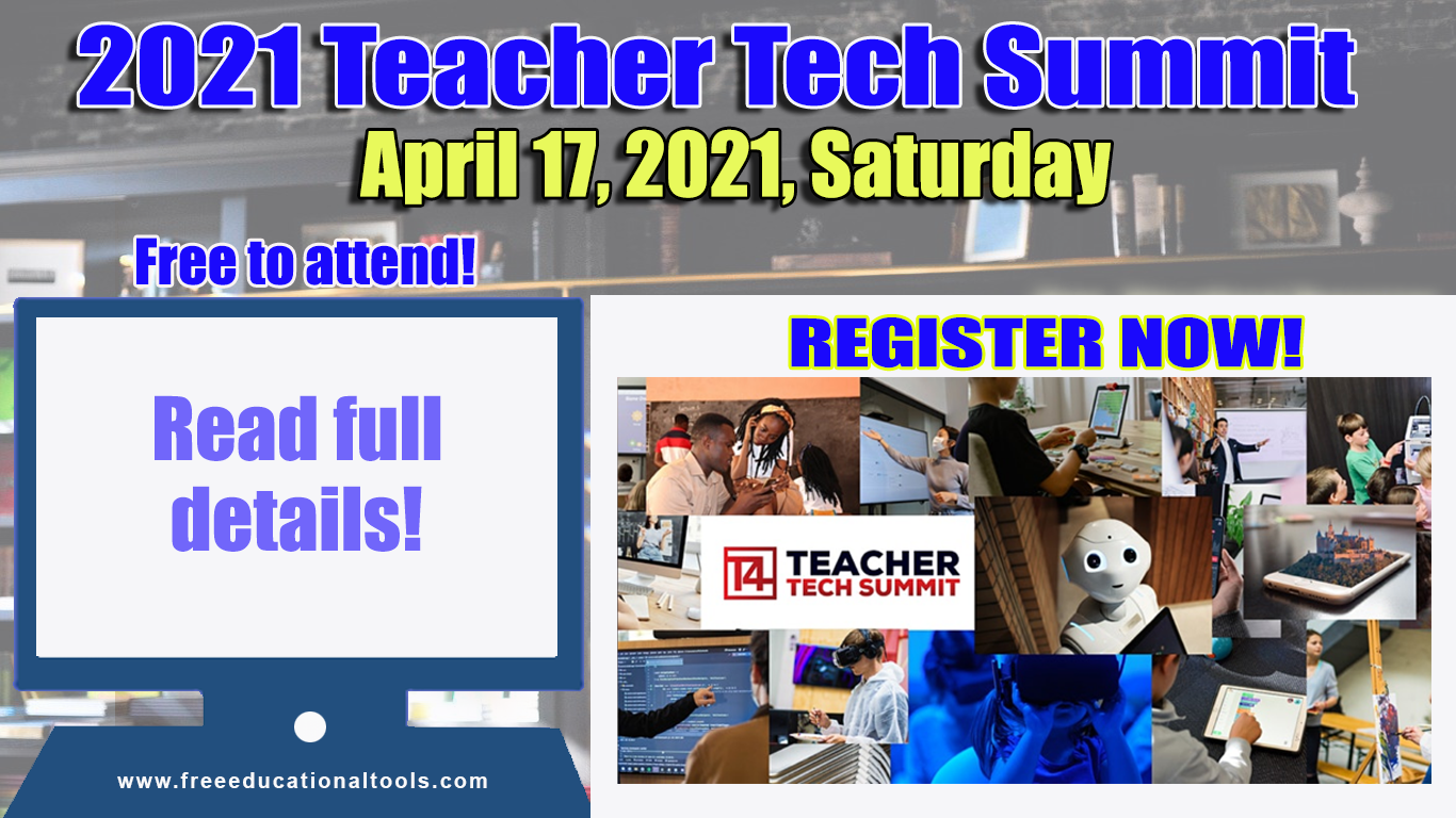 2021 Teacher Tech Summit on April 17, 2021 [REGISTER NOW!]