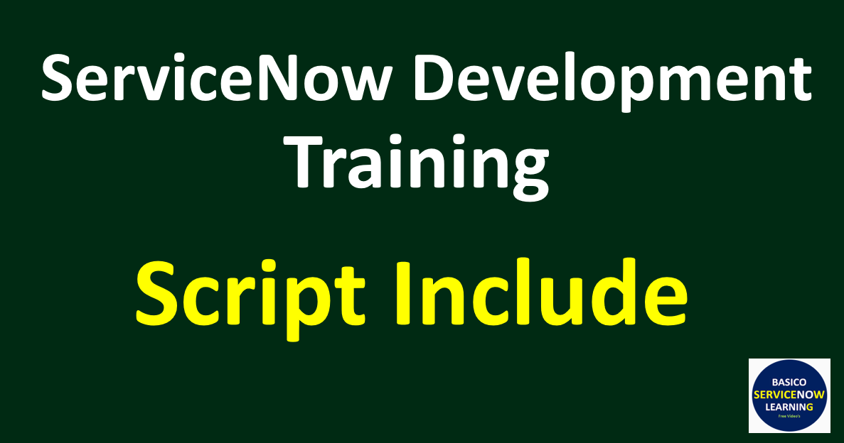 How to Call Script Include in ServiceNow l Script Include Examples