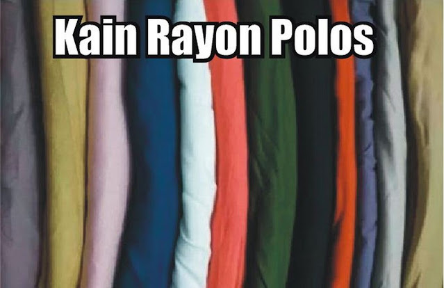 Kelebihan Kain Rayon, Jenis dan Peruntukannya adhiantirina