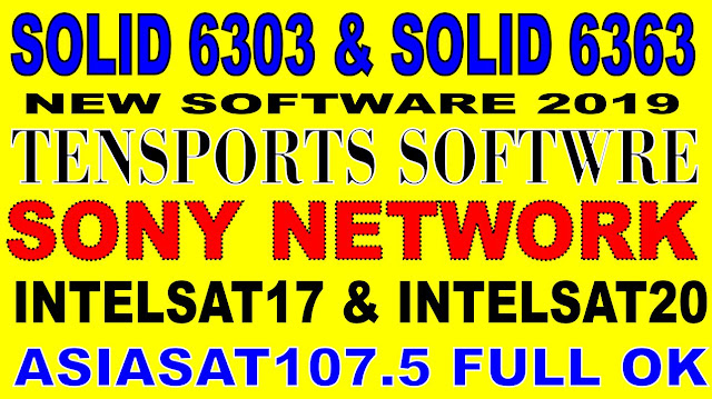 SOLID 6303 & 6363 RECEIVER NEW POWERVU SOFTWARE WITH NEW LOOK  SONY NETWORK OK  