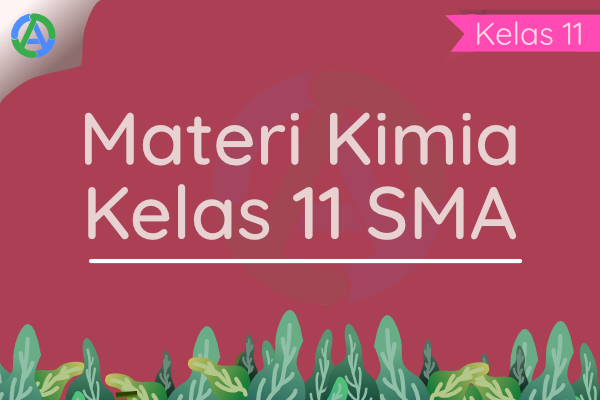 Materi Lengkap Kimia Kelas 11 Sma Kurikulum 2013 Rangkuman Singkat Materi Lengkap Kimia Kelas 11 Sma Kurikulum 2013 Rangkuman Singkat