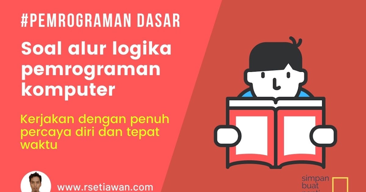 8 Soal Pemrograman Dasar Logika Komputer
