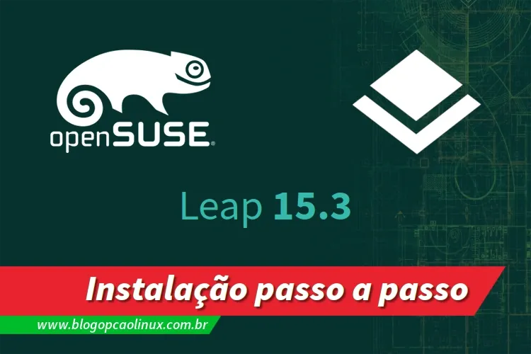 Passo a passo de instalação do openSUSE Leap 15.3