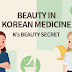 Beauty In Korean Medicine 'K's Beauty Secret' 