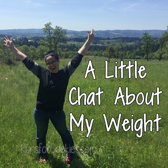 A Little Chat About My Weight
