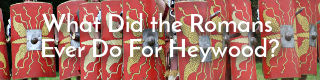 Link to Heywood and the Roman Conquest