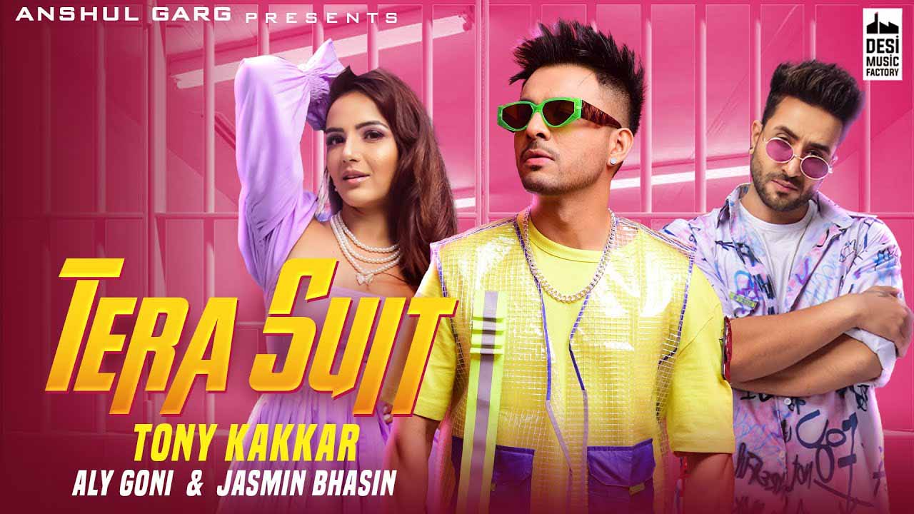 Tera Suit Lyrics Tony Kakkar Aly Goni Jasmin Bhasin Lyricshype
