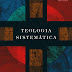 Teologia Sistemática - Millard Erickson