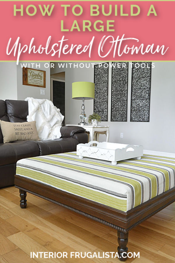 How To Build A Large Upholstered Ottoman Interior Frugalista