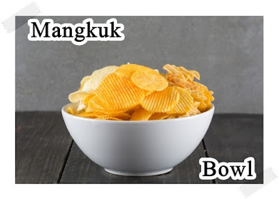 41 Daftar Peralatan Dapur Lengkap Dalam Bahasa Inggris; Bahasa Inggrisnya mangkuk adalah bowl
