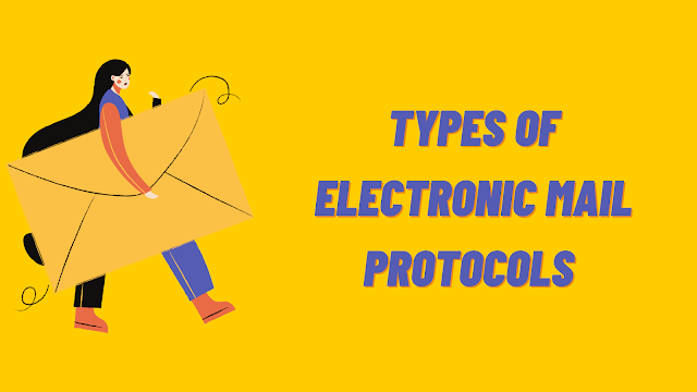 E-Mail Protocols and Its Types - Digital communication