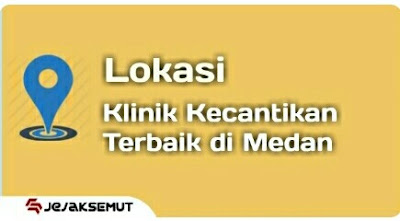 Klinik kecantikan terbaik di medan