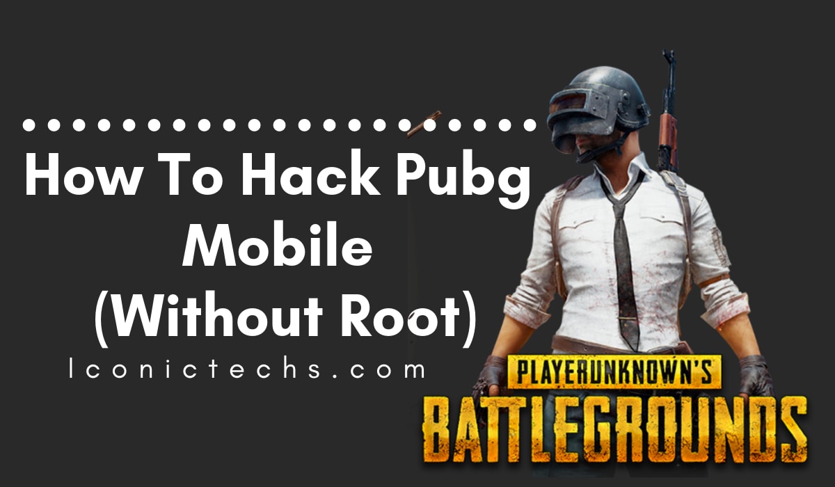 Top 5 Pubg Mobile Hacks How To Hack Pubg Mobile Without Root Android 2019