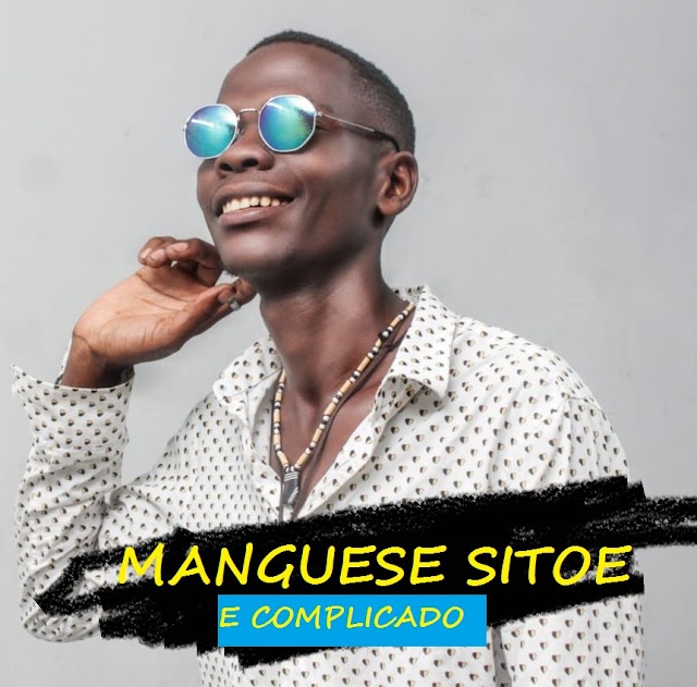 DOWNLOAD - Manguese Sitoe - E Complicado (EP) - 2020