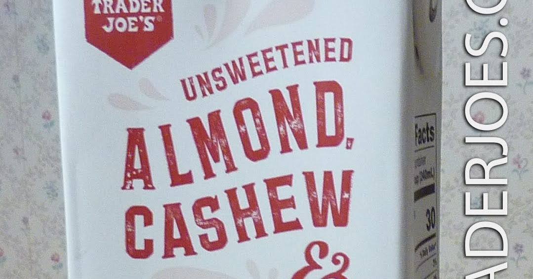 What's Good at Trader Joe's? Trader Joe's Almond, Cashew & Macadamia