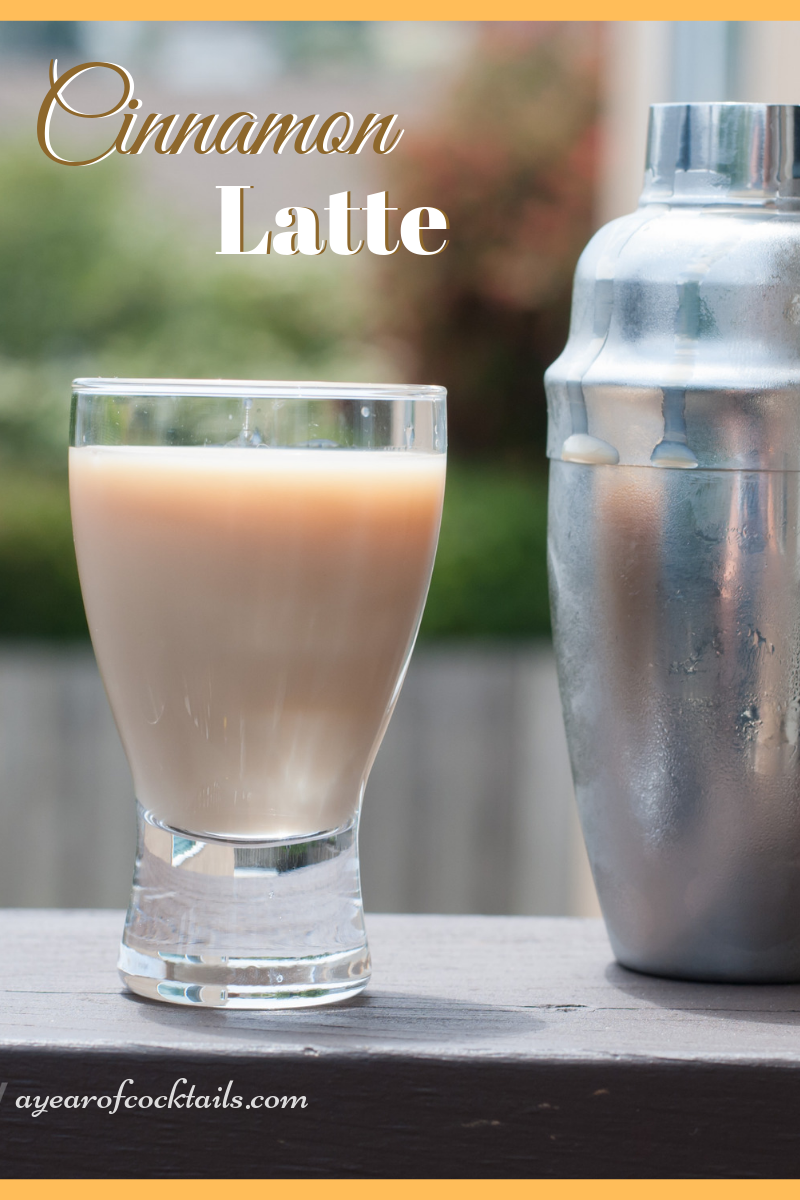 Cinnamon Latte A Year of Cocktails