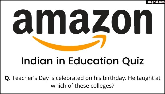 Teacher's Day is celebrated on his birthday. He taught at which of these colleges?