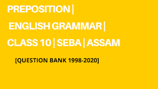 Preposition | Class 10 | English Grammar | SEBA Question Bank 2020 | Assam