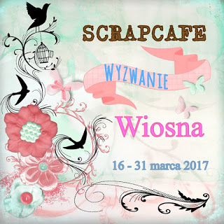 http://scrapcafepl.blogspot.com/2017/03/913-wyzwanie-wiosna.html