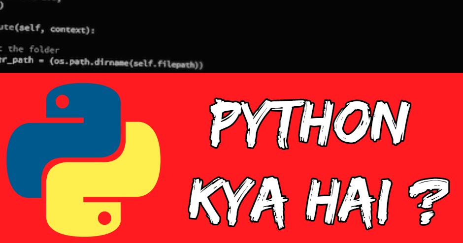Python (Programming Language) meaning in hindi : Python क्या है और कैसे ...