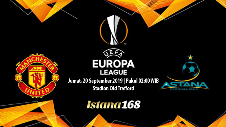 Prediksi Manchester United vs Lokomotiv Astana 20 September 2019