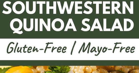 Southwestern Quinoa Salad - Food Easy Father