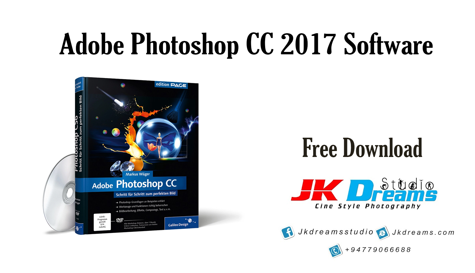 Adobe CC 2017 Software Free Download JK Studio JK Dreams