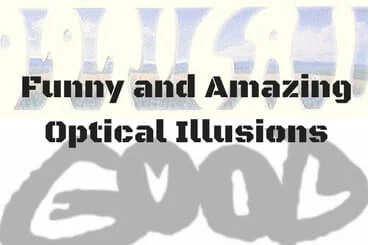 Funny and Amazing Optical Illusions