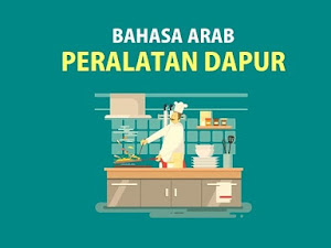 Bahasa Arab Dapur - Peralatan Dapur - Kosakata Lengkap