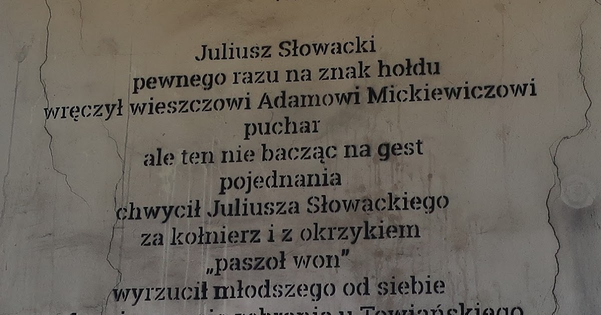 Jeżeli Porcelana To Wyłącznie Taka Wiersz Spacerując ulicami Poznania: Tadeusz Różewicz - Jul Słowacki