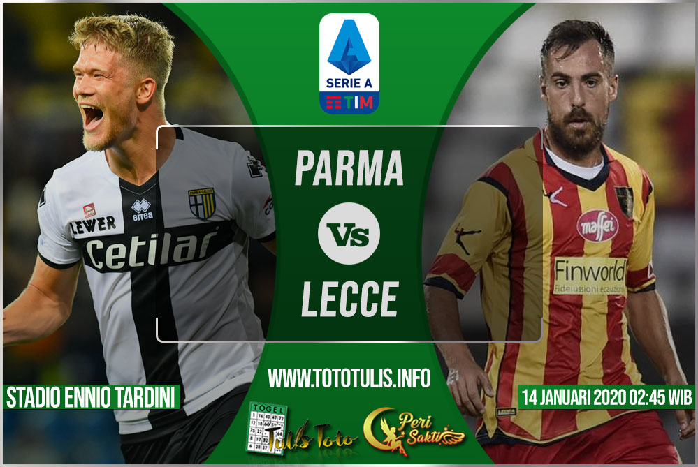 Prediksi Parma vs Lecce 14 Januari 2020