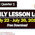 WEEK 8 (July 22 - July 26, 2019) Daily Lesson Logs: 1st Quarter