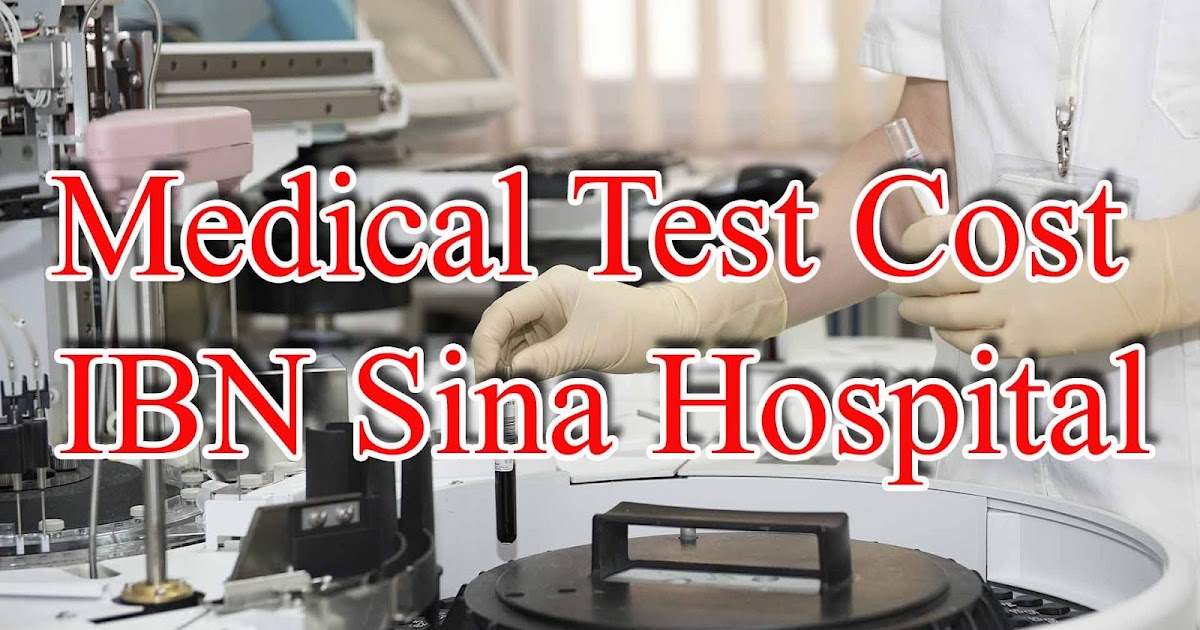 Medical Test Cost in IBN Sina Hospital