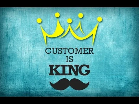 customer is king today 