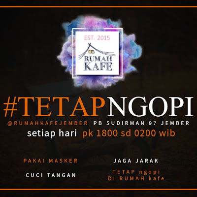 Tetap Ngopi di Rumah Kafe Jember Biar Rasa Kopi Saja Yang Pahit Hidup Kamu Jangan