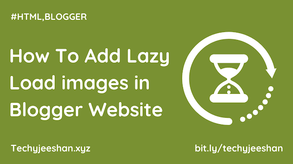How To Add Lazy Load images in Blogger Website