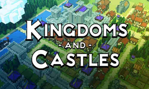 Kingdoms and Castles Game Free Download