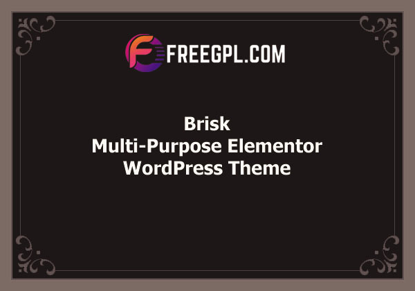 Brisk – Multi-Purpose Elementor WordPress Theme Free Download