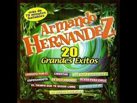 ARMANDO HERNANDEZ - 20 EXITOS