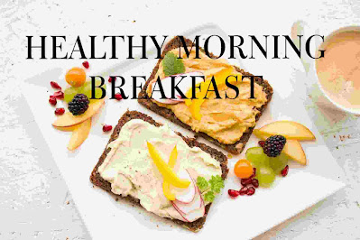 Healthy Morning Breakfast