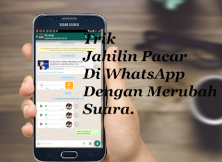 Trik Jahilin Pacar Di WhatsApp Dengan Merubah Suara Kamu Menjadi Unik Trik Jahilin Pacar Di WhatsApp Dengan Merubah Suara Kamu Menjadi Unik
