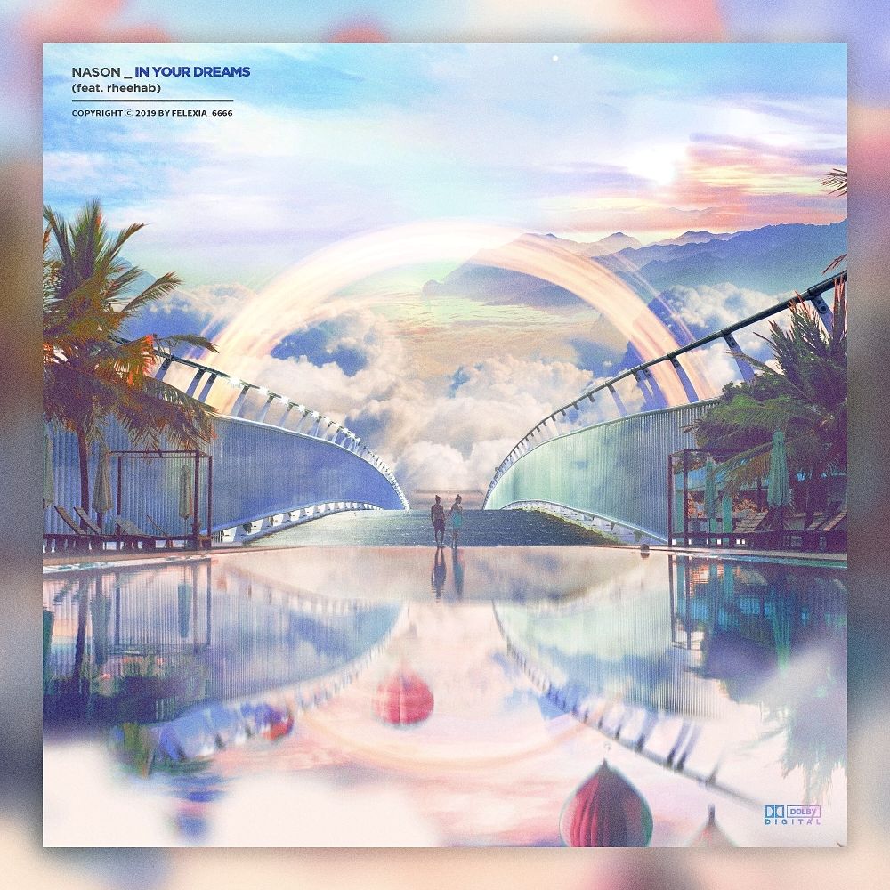 NASON – In Your Dreams (Feat. Rheehab) (prod. YUBIN) – Single