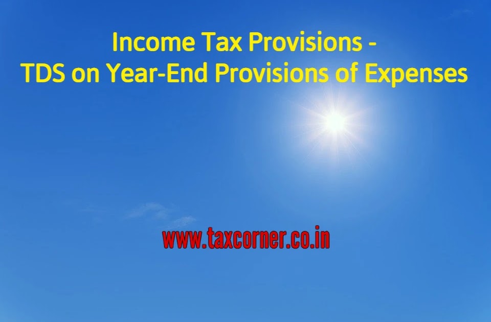 Tax Provisions TDS on YearEnd Provisions of Expenses
